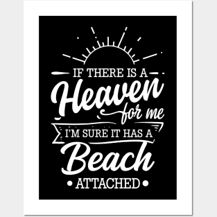 If There Is A Heaven For Me, I'm Sure There Is A Beach Attached White Posters and Art